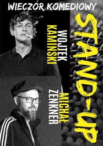 Galeria dla Stand-up: Wojtek Kamiński, Michał "Mimi" Zenkner