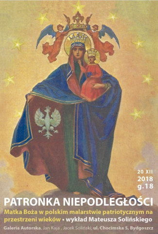 Galeria dla Patronka Niepodległości. Matka Boża w polskim malarstwie patriotycznym na przestrzeni wieków