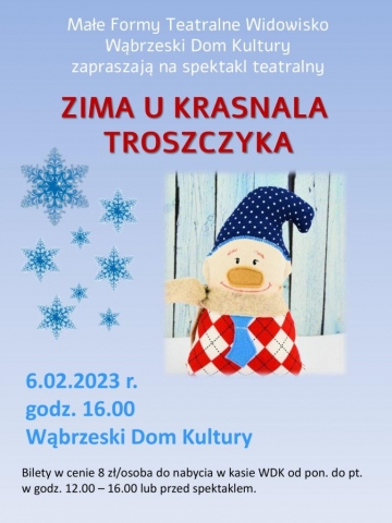 Galeria dla Spektakl teatralny dla dzieci „Zima u Krasnala Troszczyka”